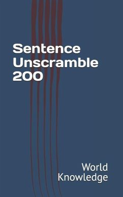 Sentence Unscramble 200 - Knowledge, World