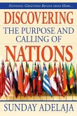Discovering the purpose and calling of nations: National Greatness Starts From Here