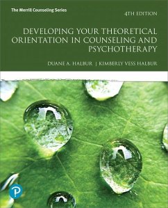 Developing Your Theoretical Orientation in Counseling and Psychotherapy - Halbur, Duane A.;Halbur, Kimberly Vess