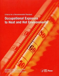 Niosh Criteria for a Recommended Standard: Occupational Exposure to Heat and Hot Environments