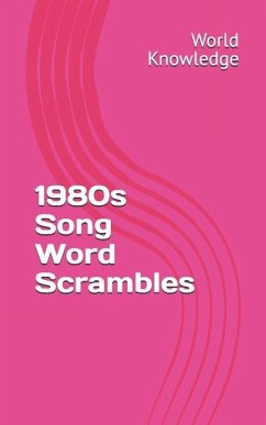 1980s Song Word Scrambles - Knowledge, World