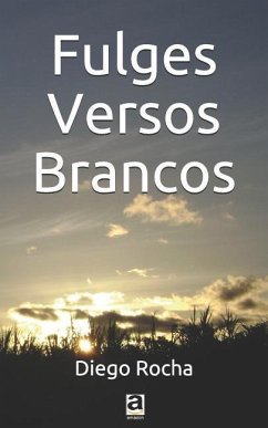 Fulges Versos Brancos: Poesias