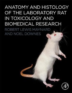 Anatomy and Histology of the Laboratory Rat in Toxicology and Biomedical Research - Maynard, Robert L; Downes, Noel