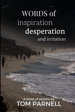 Words of inspiration, desperation and irritation - Parnell, Tom