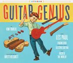 Guitar Genius: How Les Paul Engineered the Solid-Body Electric Guitar and Rocked the World (Children's Music Books, Picture Books, Guitar Books, Music Books for Kids)