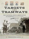 The National Rifle Association, Its Tramways and the L & S W R: Targets and Tramways