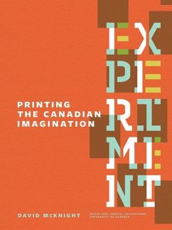 Experiment: Printing the Canadian Imagination - Mcknight, David