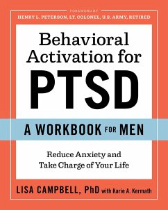Behavioral Activation for Ptsd: A Workbook for Men - Campbell, Lisa; Kermath, Karie A