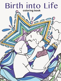 Birth into Life - a coloring book - Stukenberg, Sarah