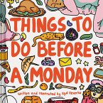 Things to Do Before a Monday