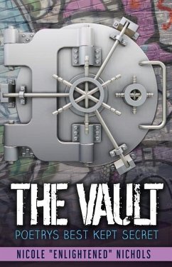 The Vault: Poetry's Best Kept Secret - Nichols, Nicole Enlightened