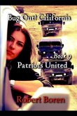 Bug Out! California Book 9: Patriots United