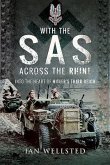 With the Sas: Across the Rhine: Into the Heart of Hitler's Third Reich