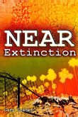 Near Extinction