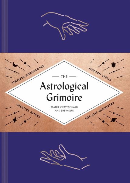 The Astrological Grimoire The Astrological Grimoire