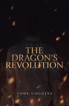 The Dragon's Revolution - Goggins, Cody