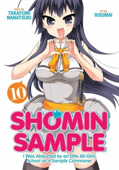 Shomin Sample: I Was Abducted by an Elite All-Girls School as a Sample Commoner Vol. 10 - Takafumi, Nanatsuki