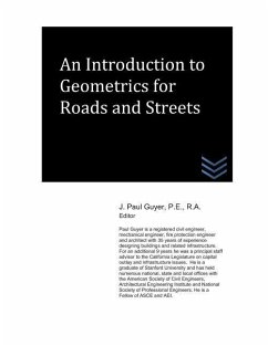 An Introduction to Geometrics for Roads and Streets - Guyer, J. Paul
