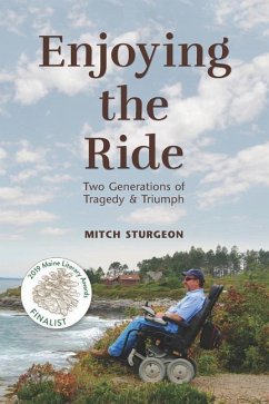 Enjoying the Ride: Two Generations of Tragedy and Triumph - Sturgeon, Mitch