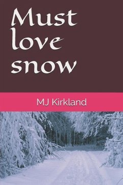 Must love snow - Kirkland, Mj