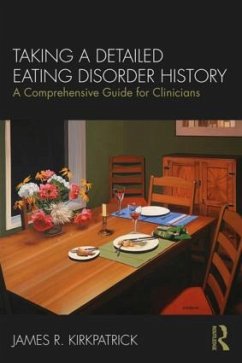 Taking a Detailed Eating Disorder History - Kirkpatrick, James R