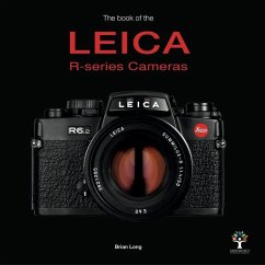 The Book of the Leica R-series Cameras - Long, Brian