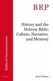 History and the Hebrew Bible: Culture, Narrative, and Memory