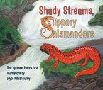 Shady Streams, Slippery Salamanders