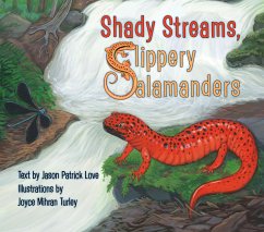 Shady Streams, Slippery Salamanders - Love, Jason Patrick