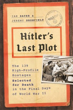 Hitler's Last Plot - Sayer, Ian; Dronfield, Jeremy
