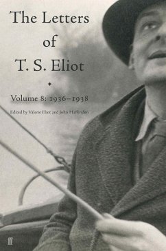 Letters of T. S. Eliot Volume 8 - Eliot, T. S.