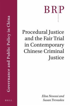 Procedural Justice and the Fair Trial in Contemporary Chinese Criminal Justice - Nesossi, Elisa; Trevaskes, Susan