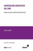 Infatuación creativista del Uno: Sujetos con infarto: ¿falla de la función del Uno?