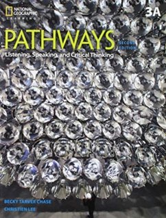 Pathways: Listening, Speaking, and Critical Thinking 3a Split - Chase, Rebecca