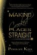 Making Crooked Places Straight - Bild 1