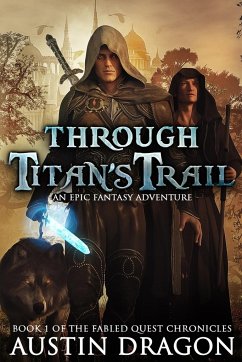 Through Titan's Trail - Dragon, Austin