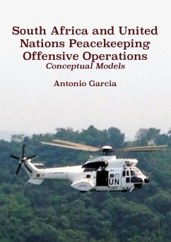 South Africa and United Nations Peacekeeping Offensive Operations - Garcia, Antonio