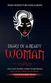 Diary of a Ready Woman Diary of a Ready Woman