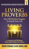 Distinguished Wisdom Presents . . . "Living Proverbs"-Vol.1