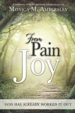 From Pain to Joy - Ambersley, Monica