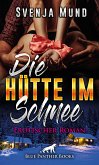 Die Hütte im Schnee   Erotischer Roman (eBook, PDF)