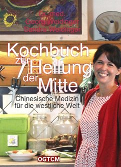 Kochbuch zur Heilung der Mitte (eBook, ePUB) - Weidinger, Georg; Weidinger, Sandra