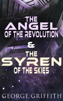 The Angel of the Revolution & The Syren of the Skies (eBook, ePUB) - Griffith, George