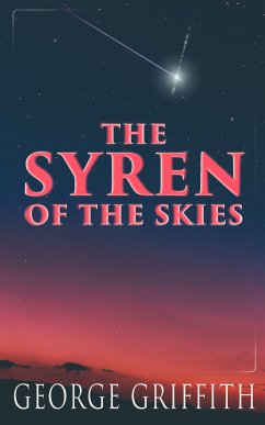 The Syren of the Skies (eBook, ePUB) - Griffith, George