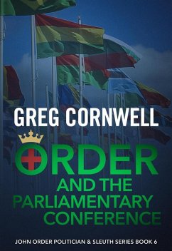 Order and the Parliamentary Conference (eBook, ePUB) - Cornwell, Greg