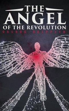 The Angel of the Revolution (eBook, ePUB) - Griffith, George