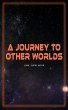 A Journey to Other Worlds (eBook, ePUB) - Bild 1