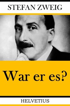 War er es? (eBook, ePUB) - Zweig, Stefan