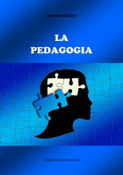 La Pedagogia (eBook, ePUB) - Kant, Immanuel