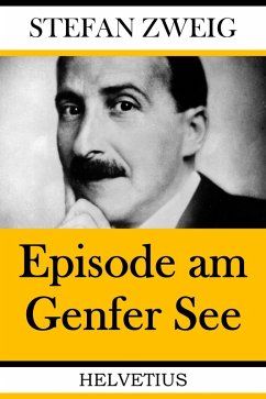 Episode am Genfer See (eBook, ePUB) - Zweig, Stefan